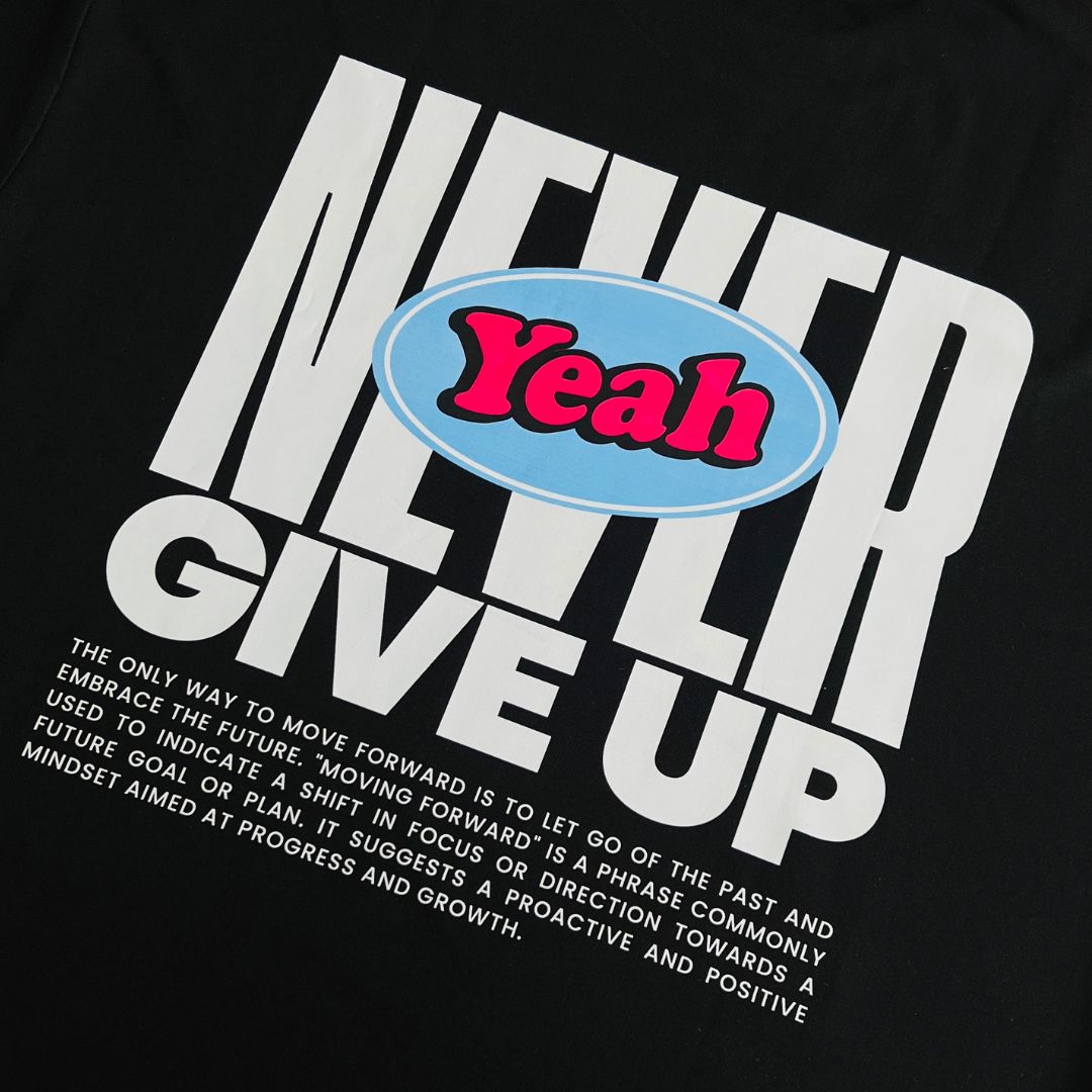 Never Give Up Oversized Tshirt