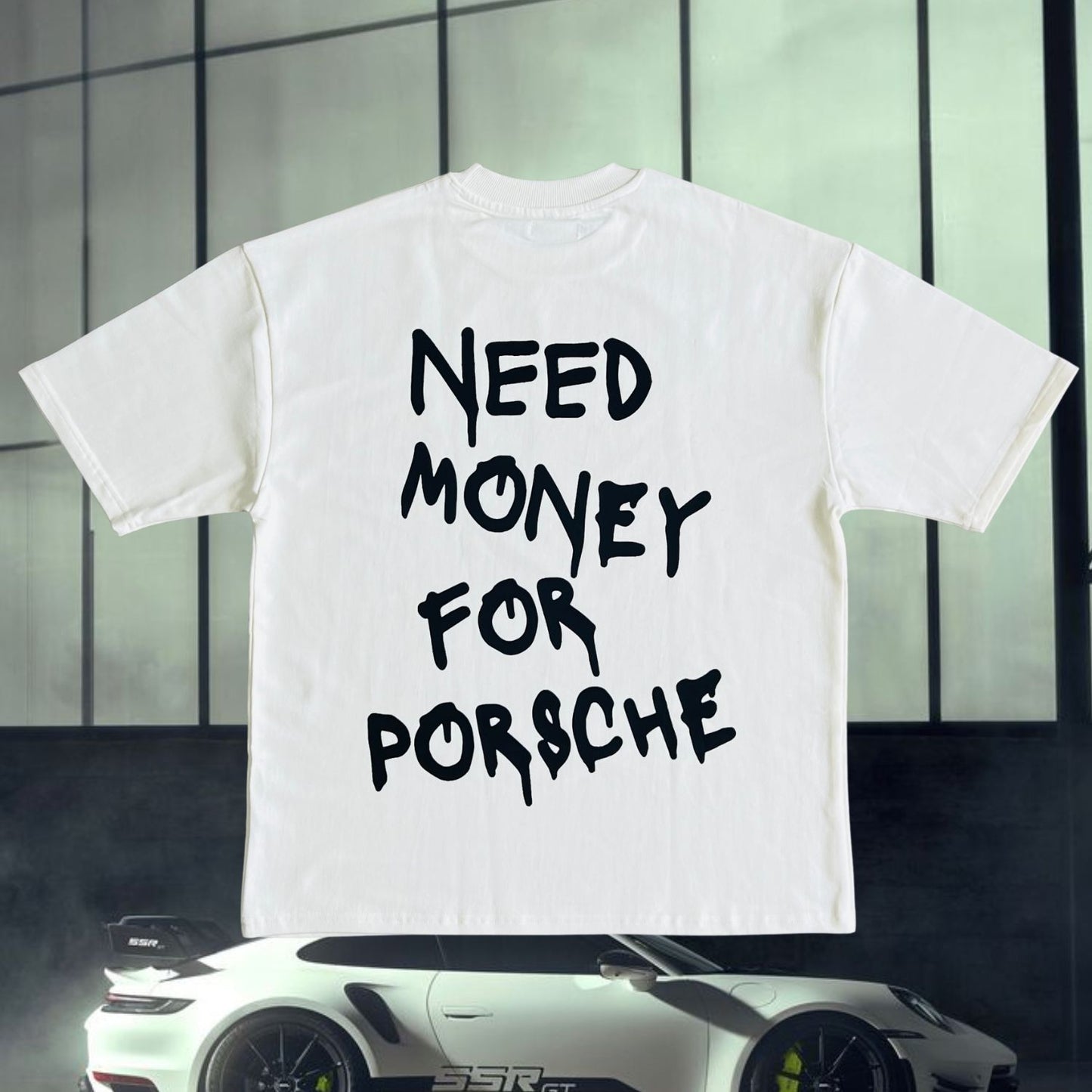 Need Money For Porsche Oversized Tshirt