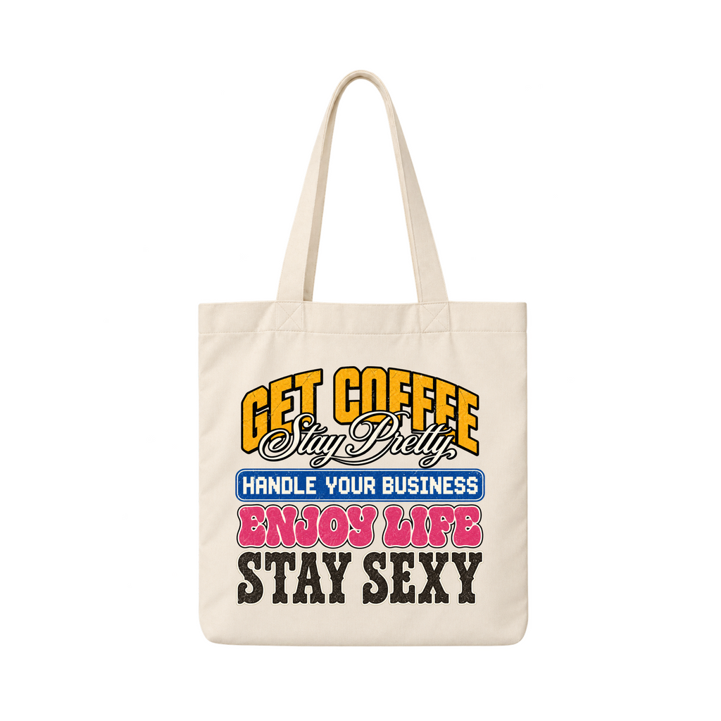 Get Coffee, Stay Pretty Tote Bag