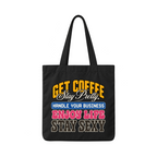 Get Coffee, Stay Pretty Tote Bag