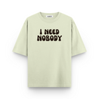 I Need Nobody Oversized Tshirts Combo
