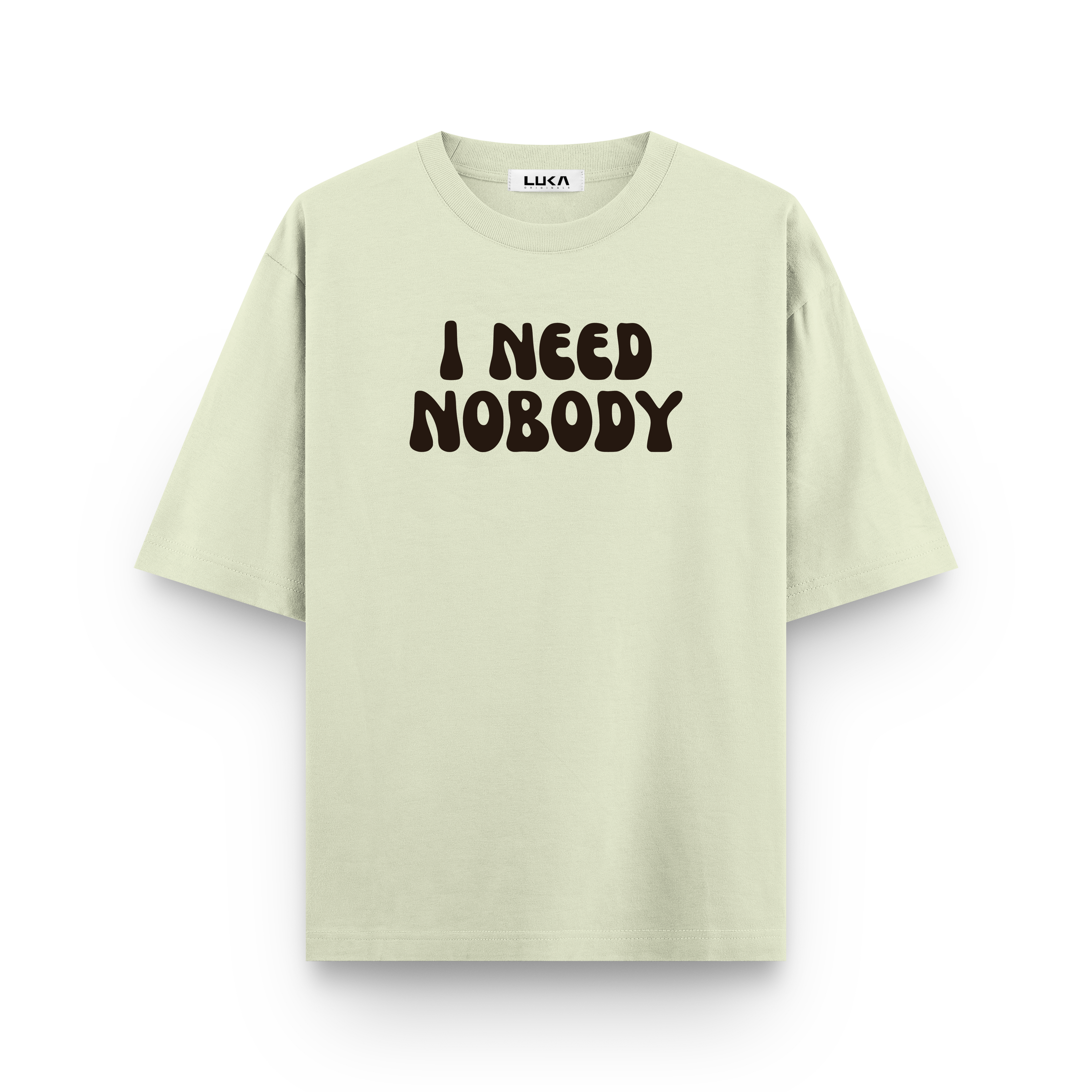 I Need Nobody Oversized Tshirts Combo
