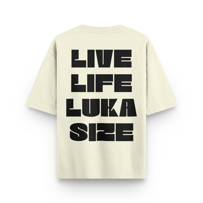 Live Life Luka Size Oversized Tshirt