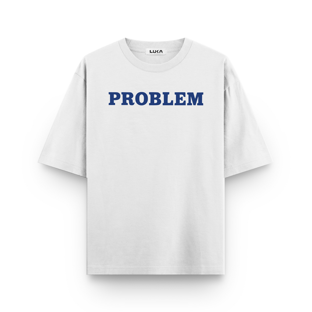 Problem Follow Me Everywhere Oversized Tshirts Combo
