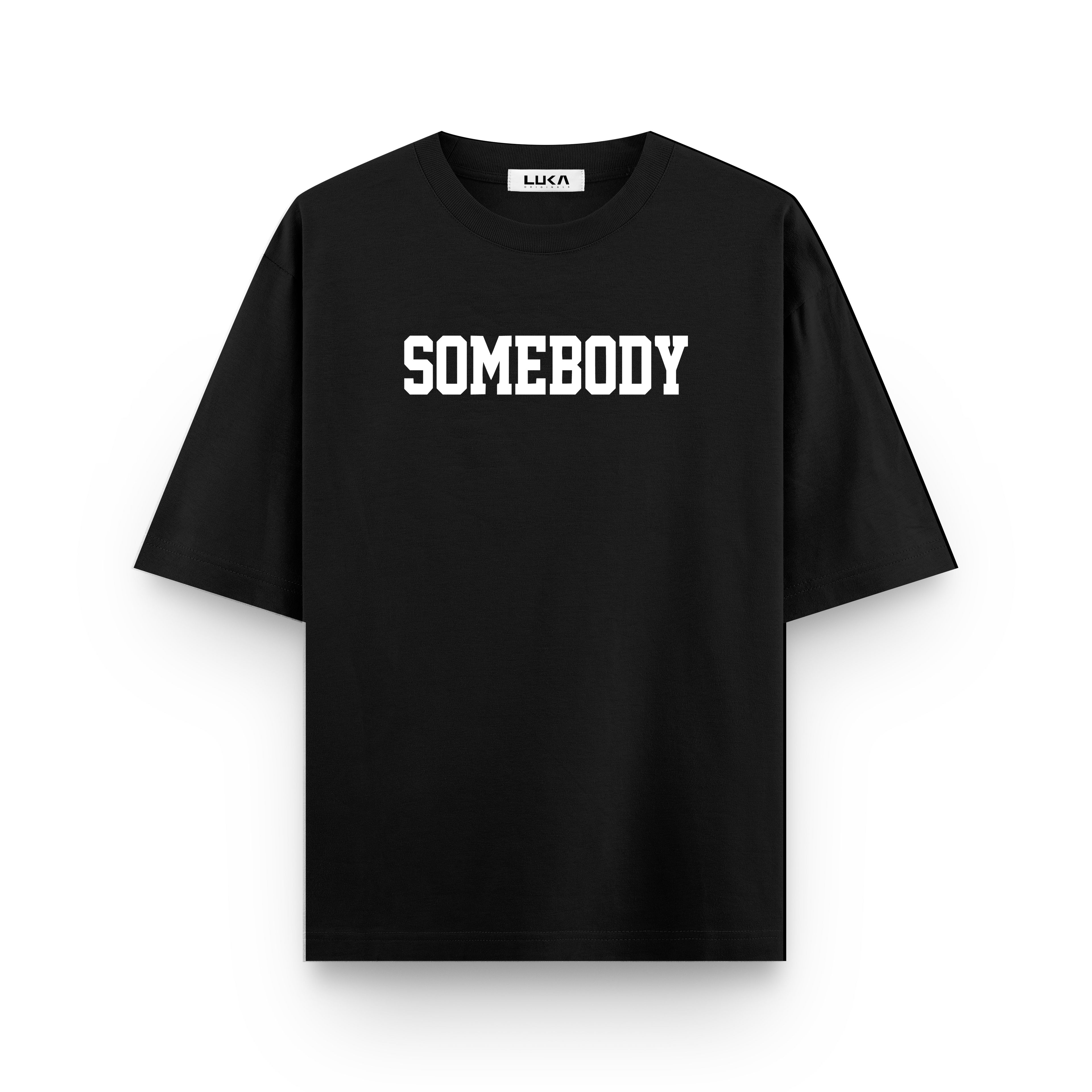 Somebody, Somebody's Life Oversized Tshirts Combo