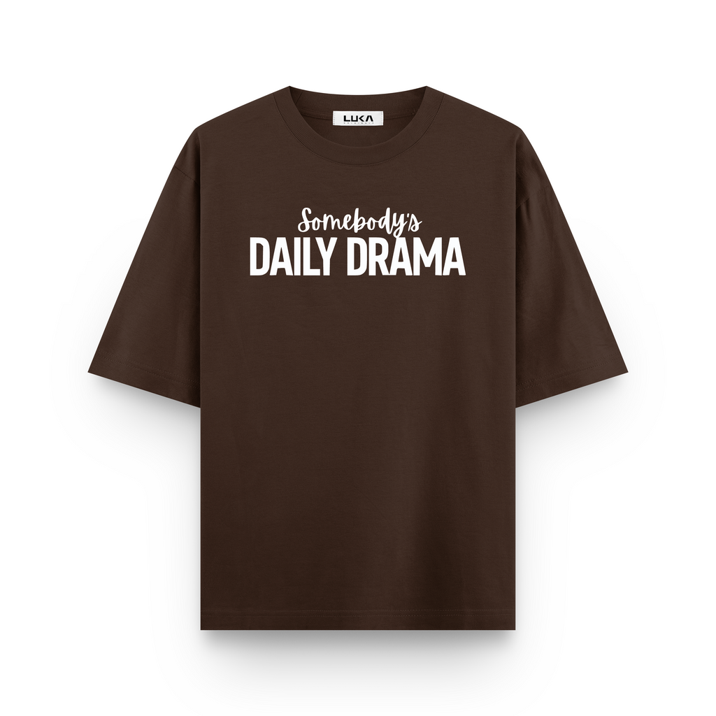 Somebody's Daily Drama Oversized Tshirt Combo