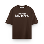 Somebody's Daily Drama Oversized Tshirt Combo