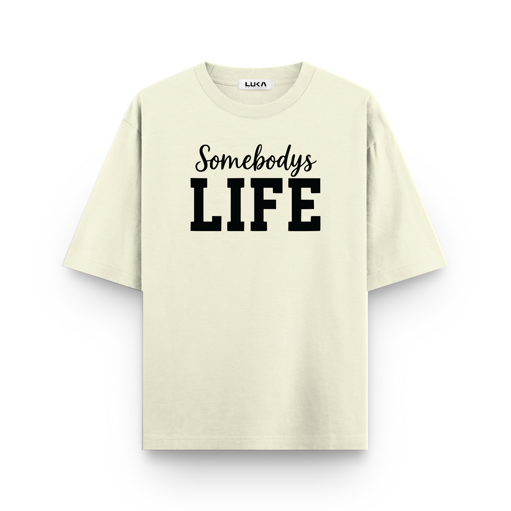 Somebody, Somebody's Life Oversized Tshirts Combo