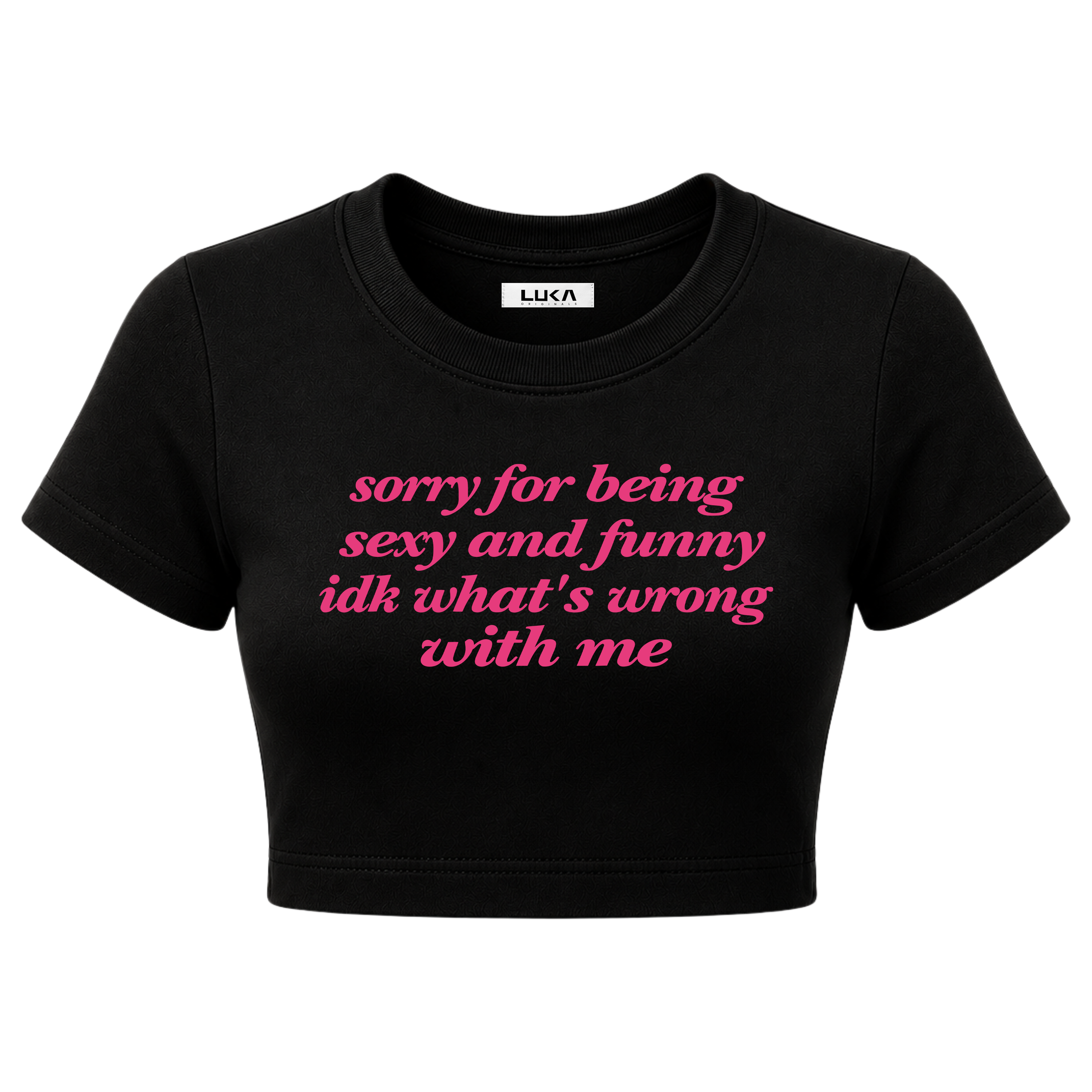 Sorry For Being Sexy And Funny