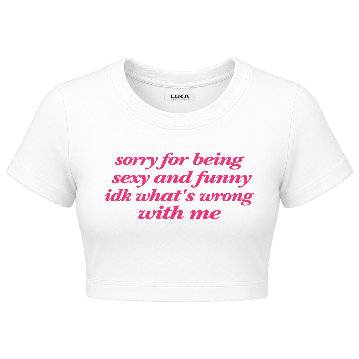 Sorry For Being Sexy And Funny