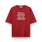 There's A Reason Why I'm Spoiled Oversized Tshirts Combo
