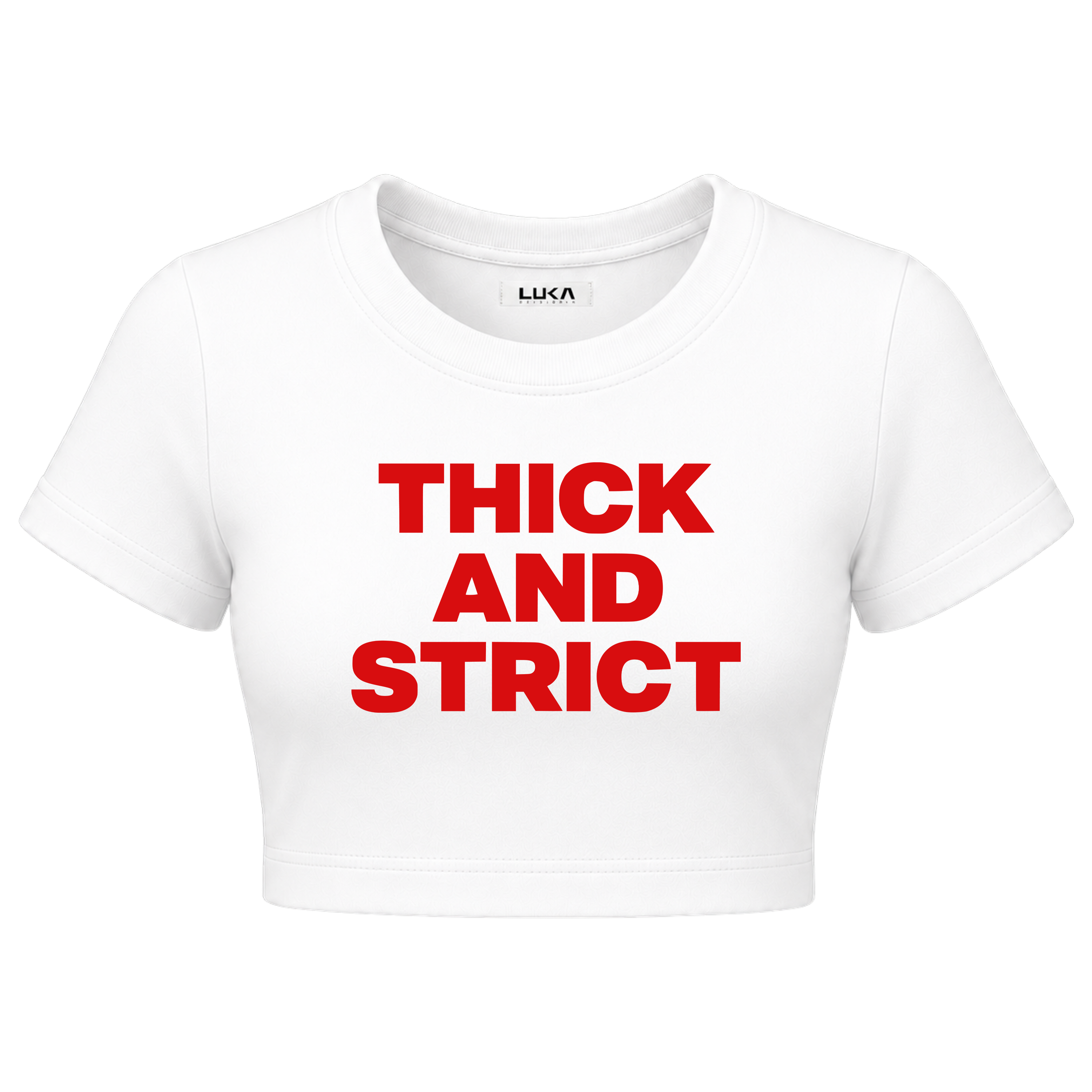 Thick And Strict