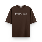 Tu Hai Toh' I'll Be Arlight Oversized Tshirts Combo