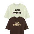 I Need Nobody Oversized Tshirts Combo