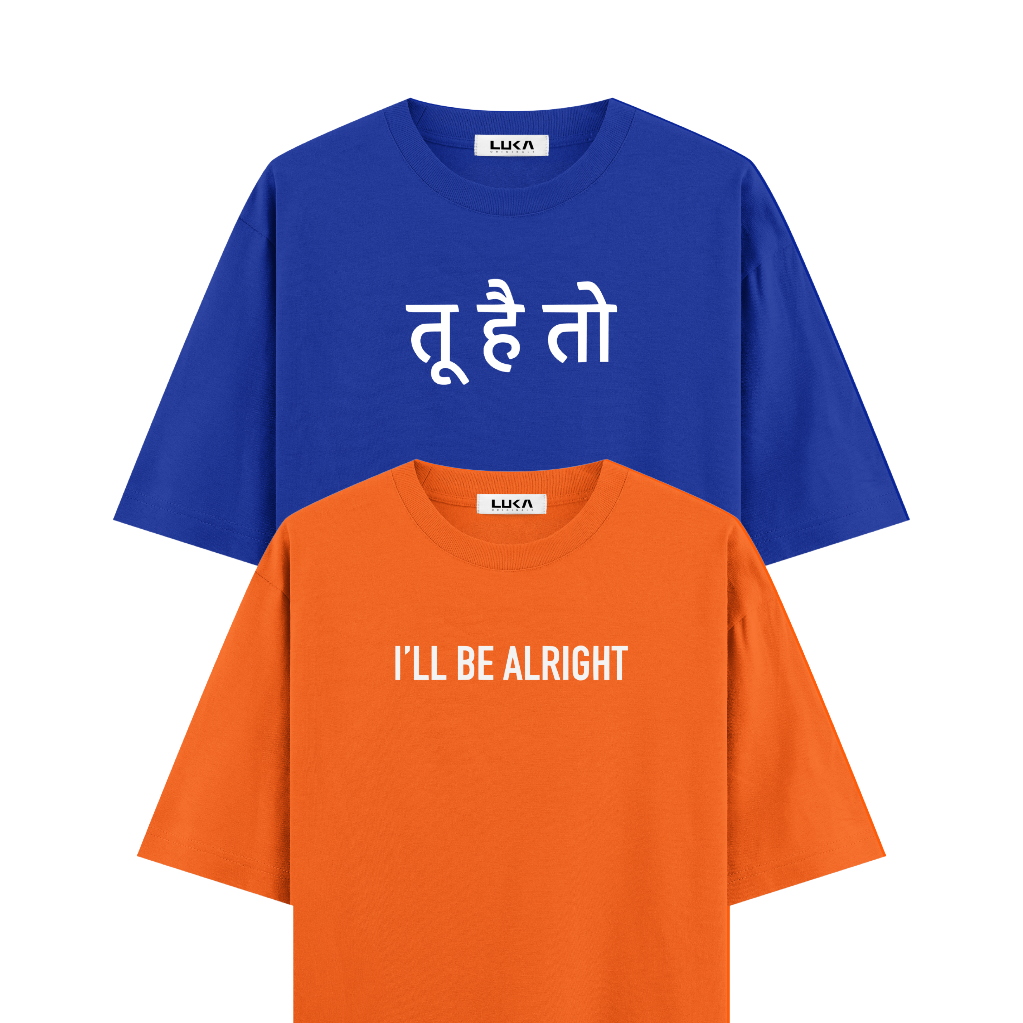 Tu Hai Toh' I'll Be Arlight Oversized Tshirts Combo