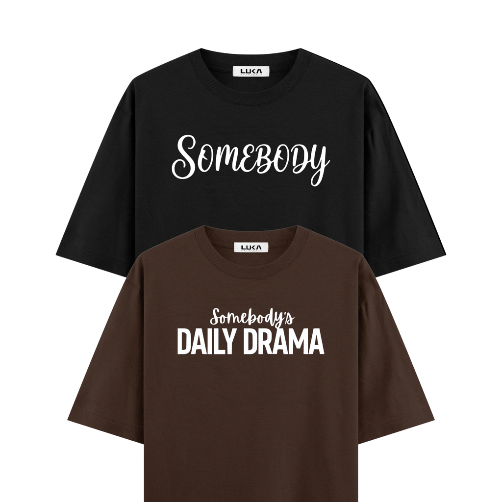 Somebody's Daily Drama Oversized Tshirt Combo
