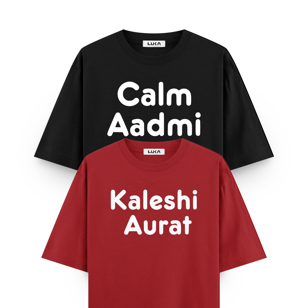 Kaleshi Aurat, Calm Aadmi Oversized Tshirt Combo